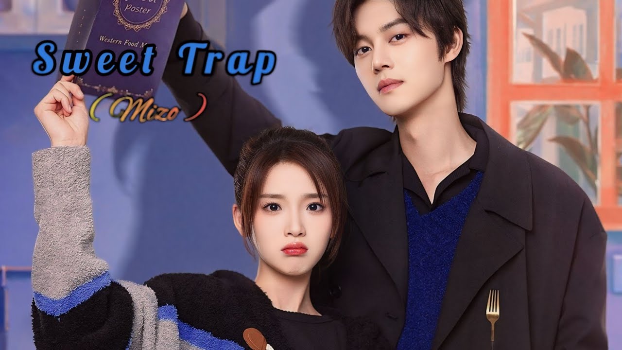 Sweet Trap - 1 | Mizo Recap