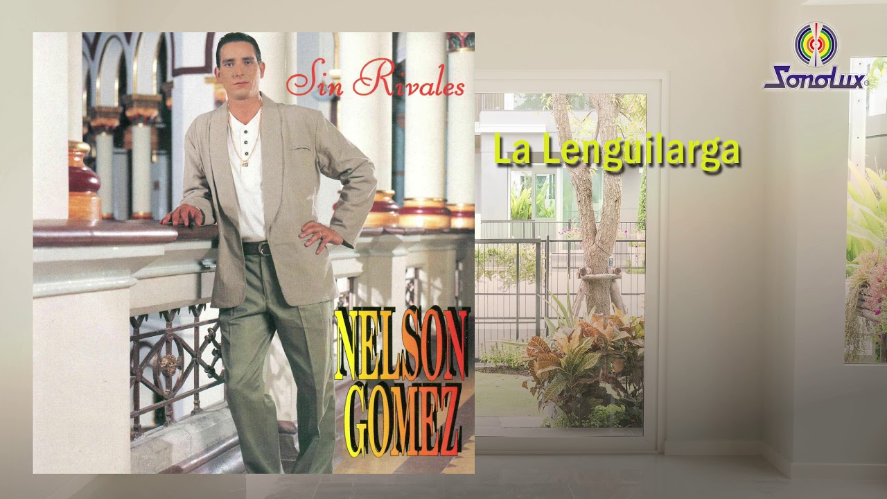 La Lenguilarga - Nelson Gómez | Música Popular