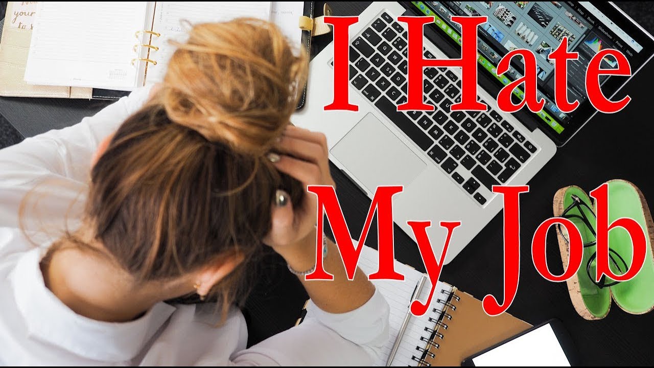 Learn to like the Job you hate
