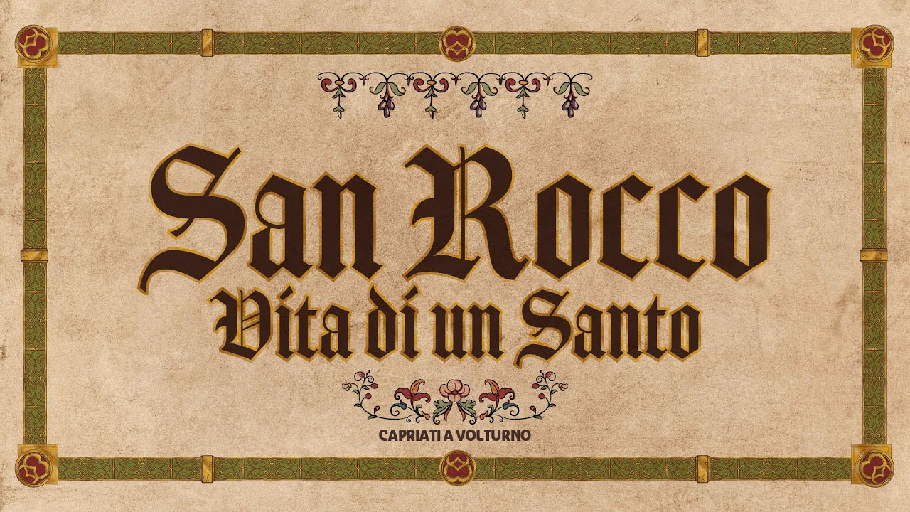 San Rocco, vita di un Santo - 14 Agosto 2023 - Capriati a Volturno (CE)