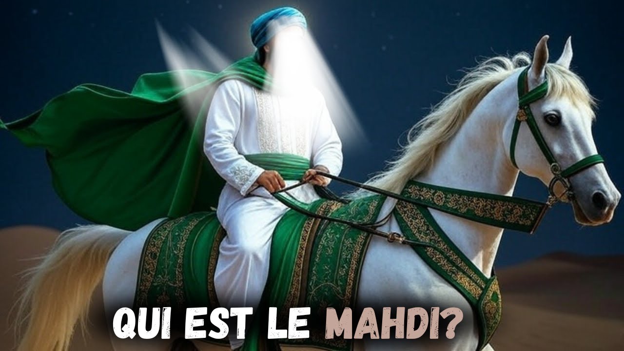 FIN DES TEMPS - QUI EST L'IMAM MAHDI ET O&Ugrave; EST-IL ACTUELLEMENT ? ! 🚨
