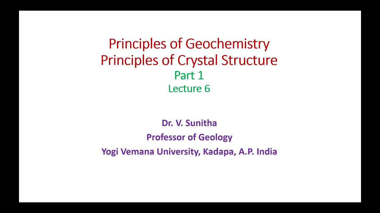 Geochem Lecture 6 Crystal structure Part 1