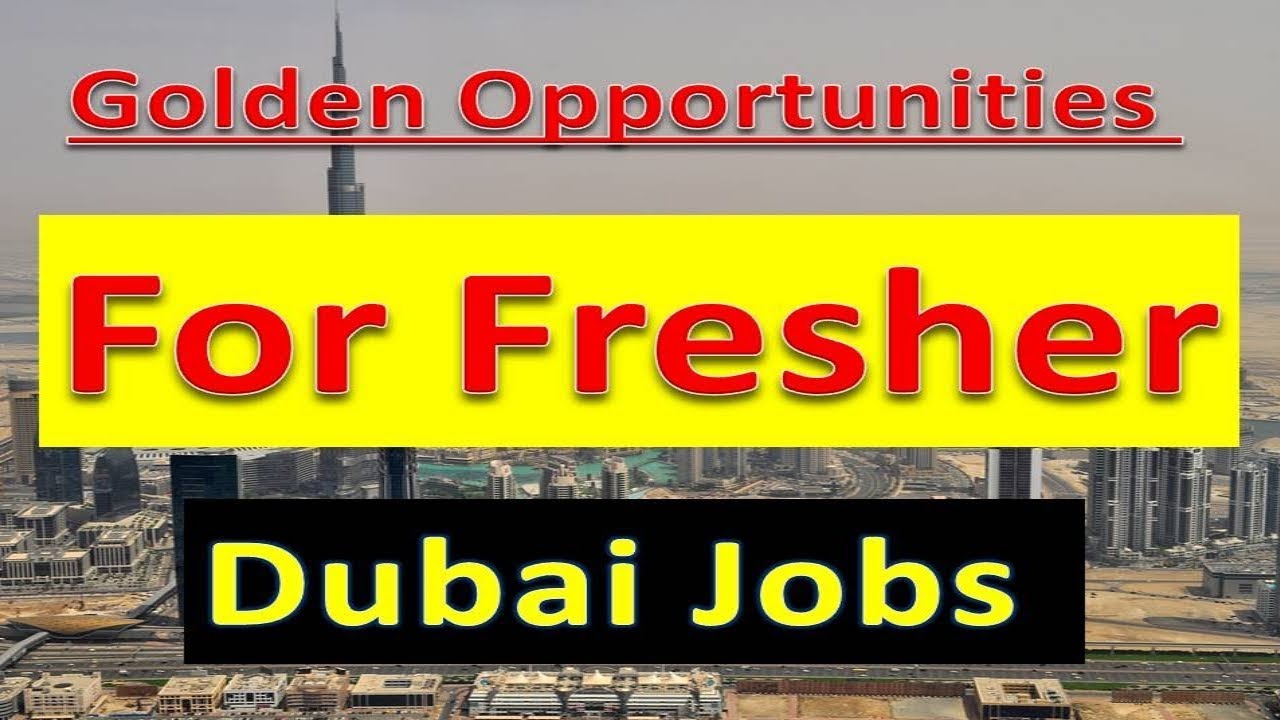 Dubai New Fresher Jobs With Good Salary Free Jobs In UAE 2019 Apply Now | Hindi Urdu |