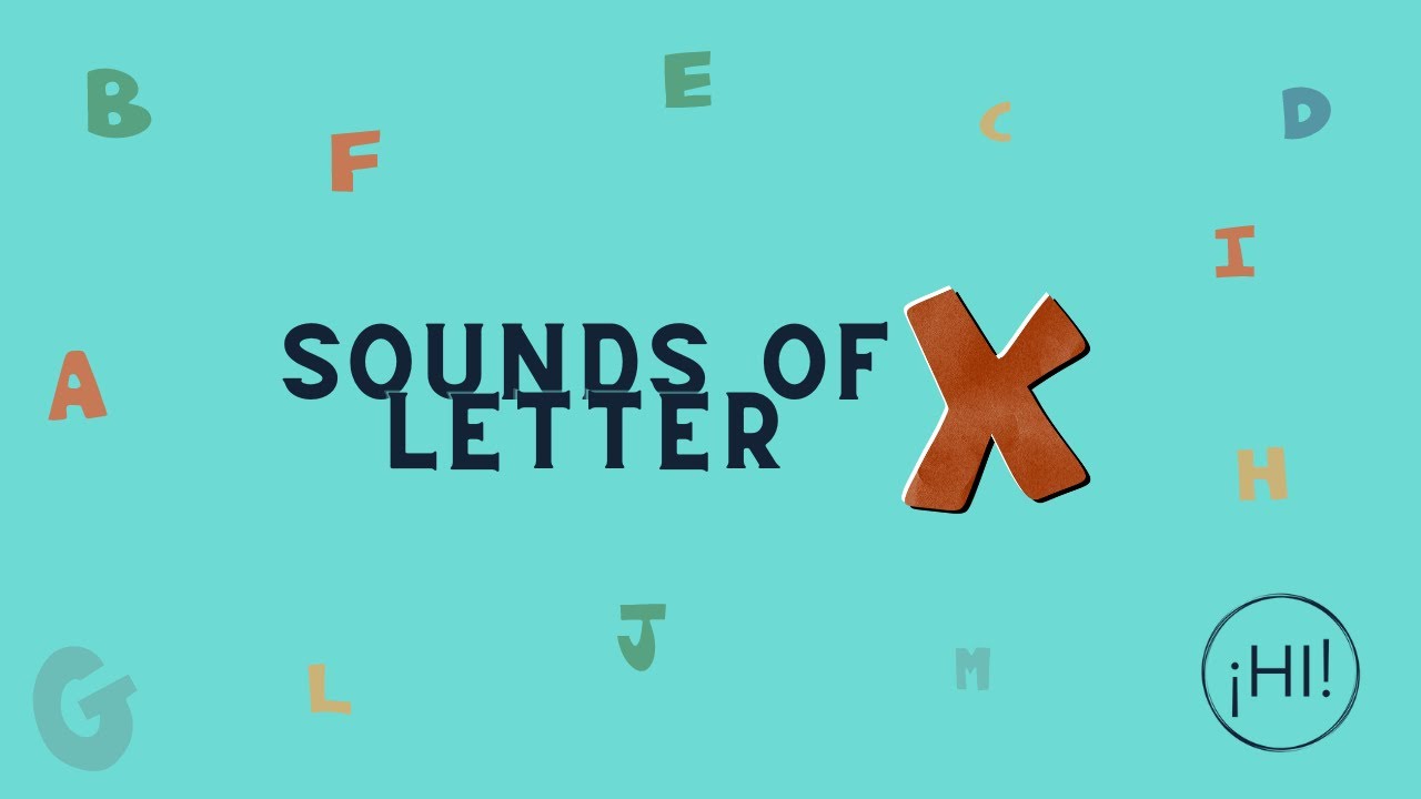 Sonido de la Letra Xx- English Pronunciation