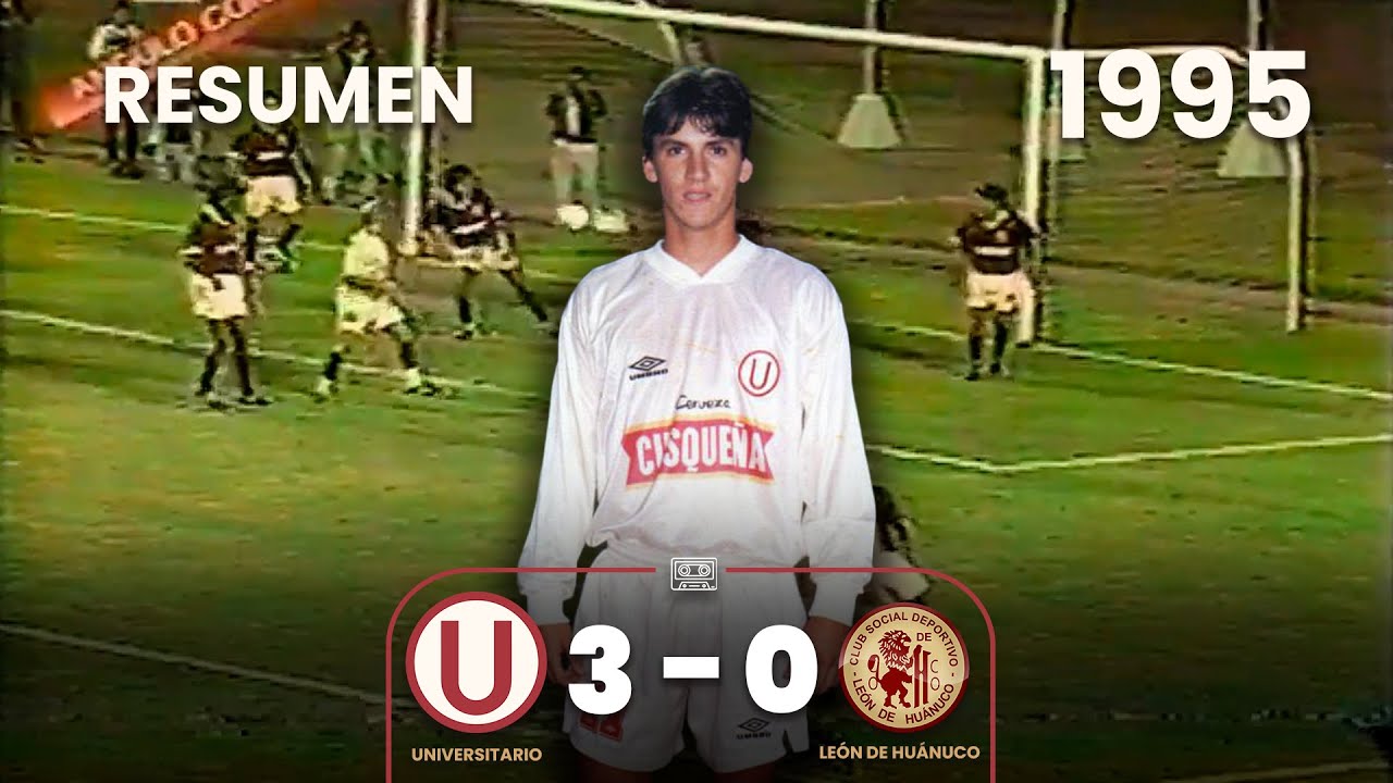 Universitario 3-0 León de Huánuco | Goles de Domínguez, Ferrari y Martínez | Resumen | 1995 ⚽🎞