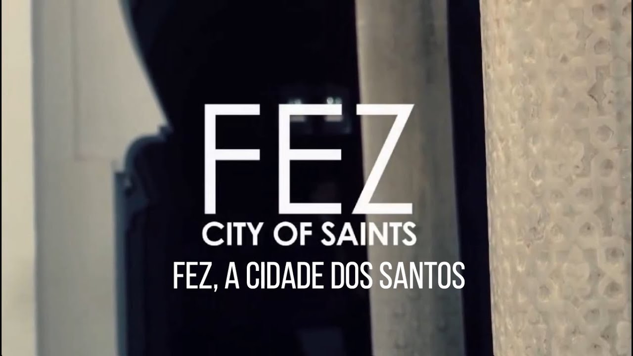 Fez: A Cidade dos Santos