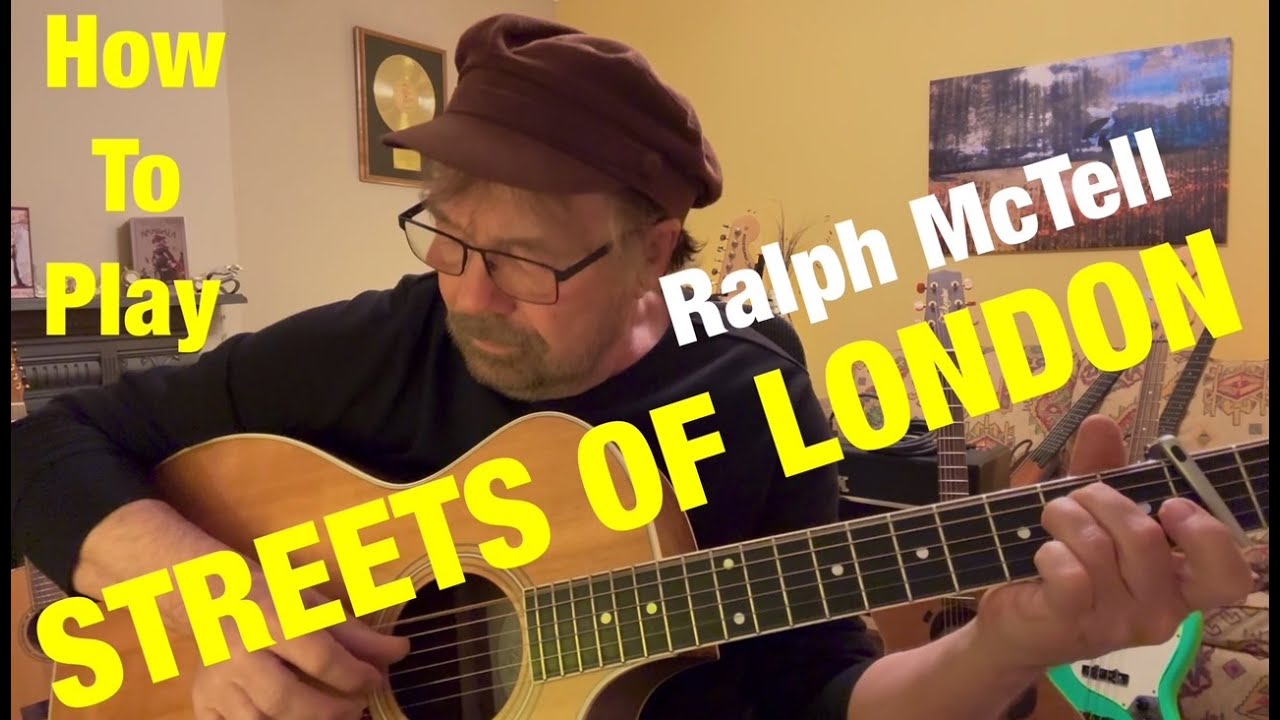 How To Play STREETS OF LONDON Ralph McTell (Plus FREE Charts!)
