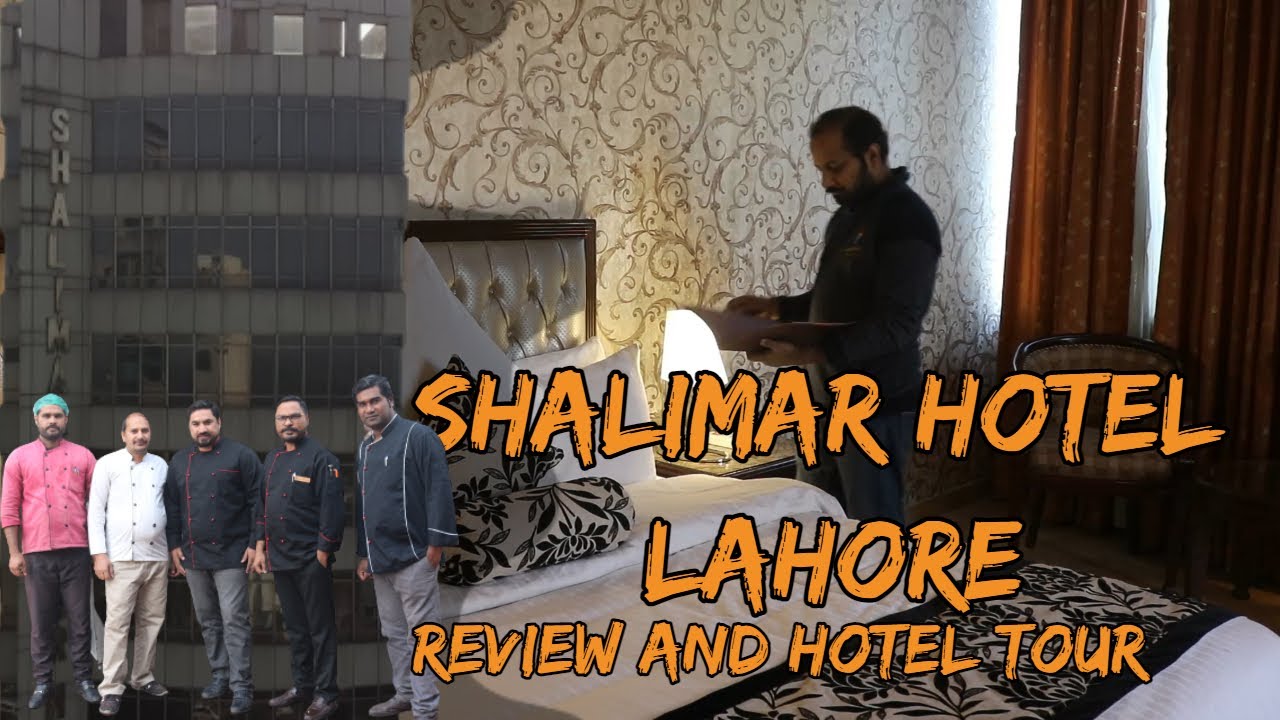 Shalimar Hotel Review and Tour || Detail Review|| Zain Ul Rauf