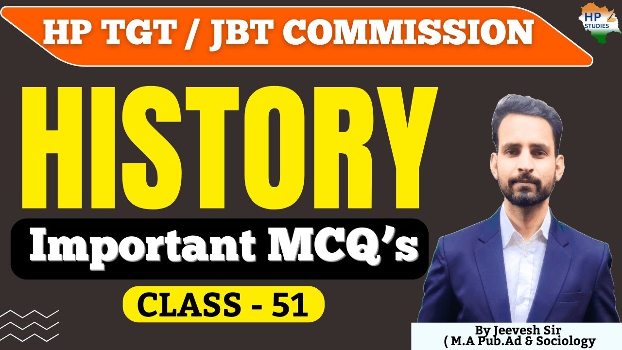 HP TGT / JBT Commission 2025 | History (Class-51) | Revision Series #hptgt #hpjbt   #hptgtcommission