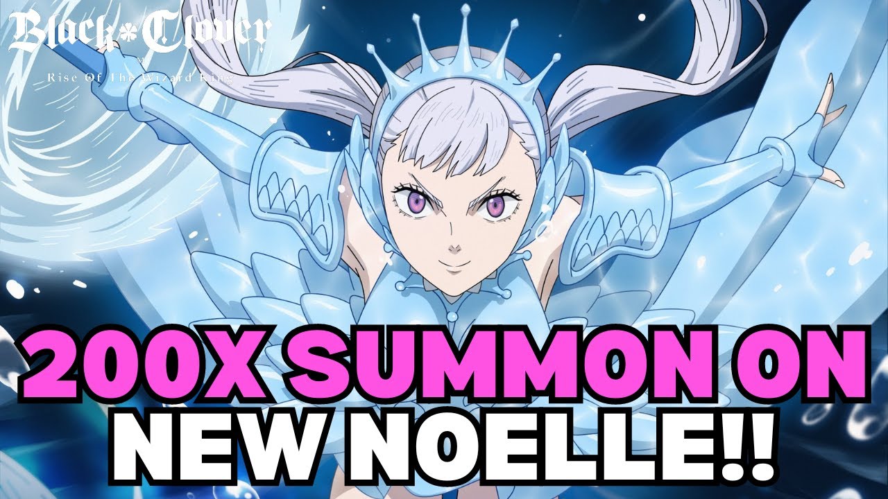 ANOTHER 200X SUMMON ON VALKYRIE ARMOR NOELLE SILVA BANNER!! LUCK THIS TIME? | Black Clover Mobile