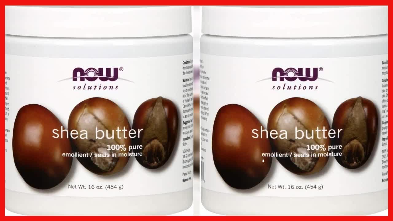 NOW Solutions, Shea Butter, Skin Emollient, Seals in Moisture for Dry Rough Skin, 16-Ounce