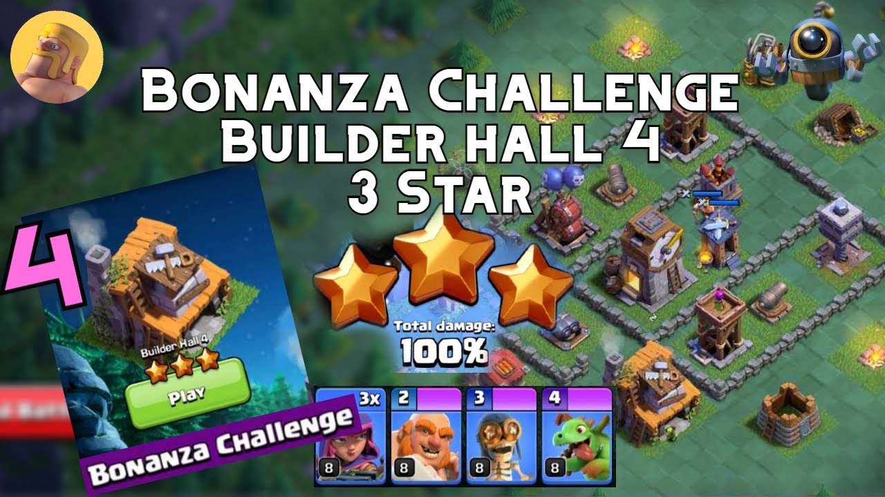 Bonanza Challenge Builder Hall 4 (3 Star) - Builder Base [Clash of Clans]