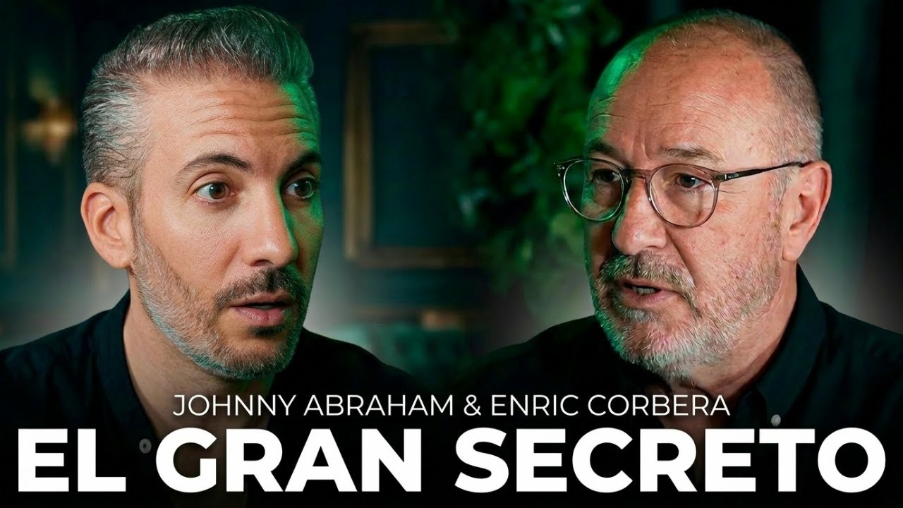 Descubre el mensaje que cambió mi forma de pensar I Enric Corbera & Johnny Abraham