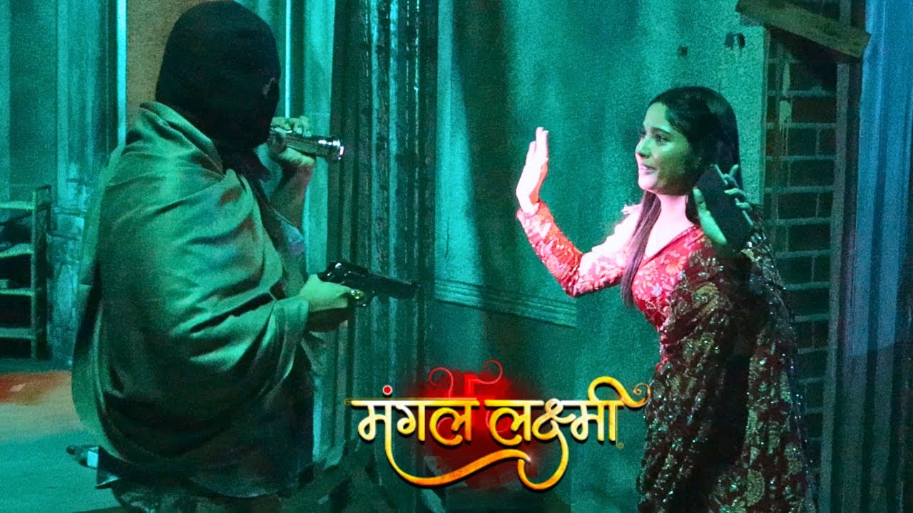 Mangal Lakshmi | Today Episode | अब कैसे बचेगी इस गुंडे से लक्ष्मी | On Location | Colors Tv