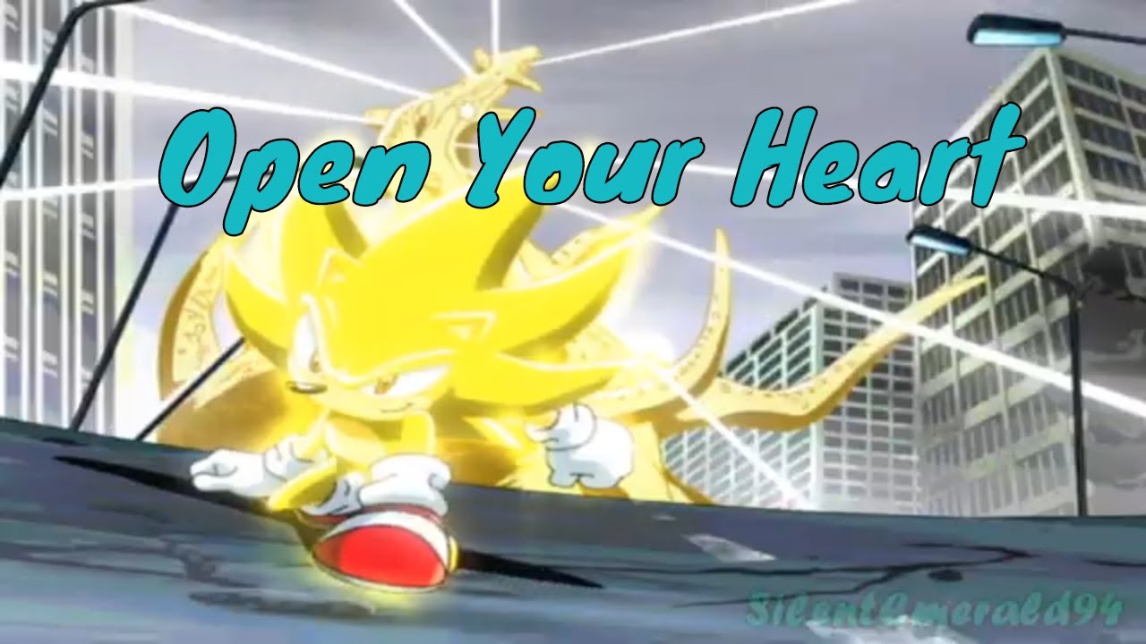 Sonic AMV - Open Your Heart
