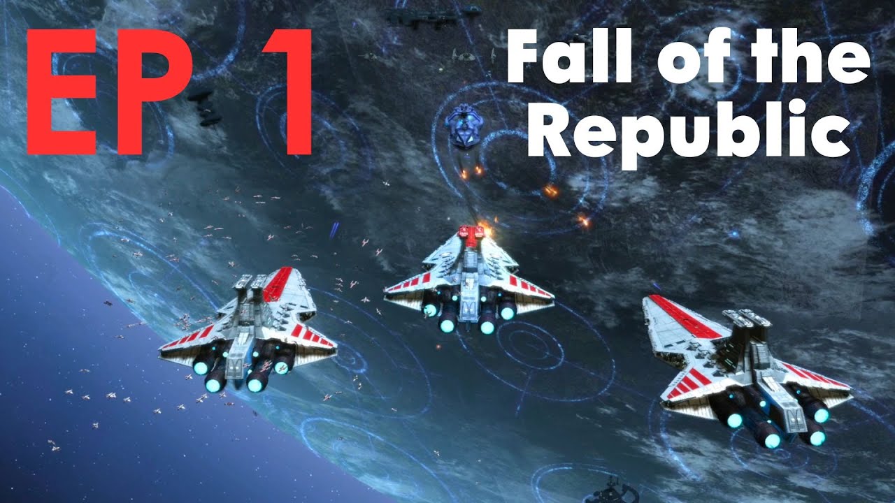 Star Wars: Fall of the Republic EP 1 - The Clone Wars Begin (Republic)