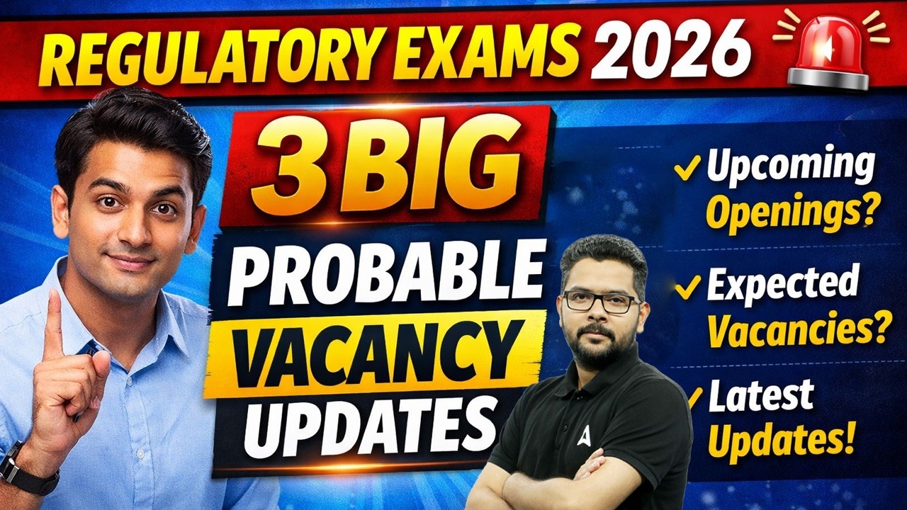 Regulatory Exams 2026 | 3 Big Probable Vacancy Updates | By Veer Ashutosh
