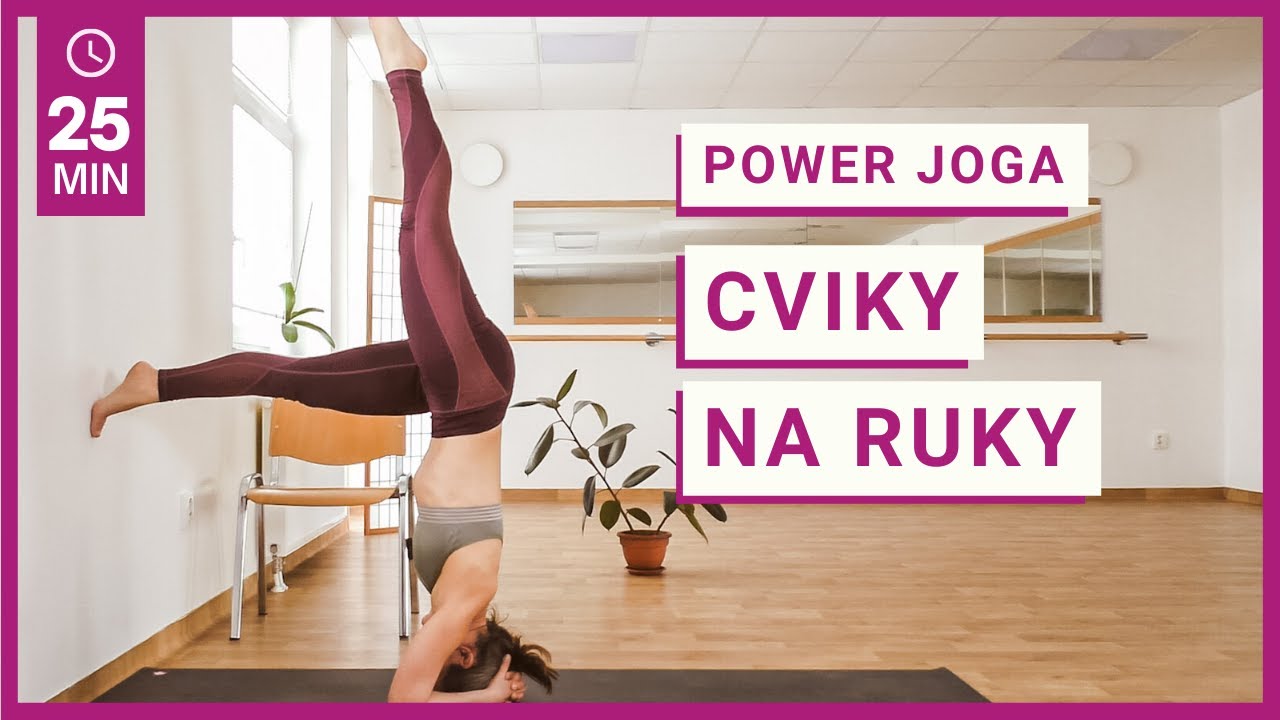 Power joga: Cviky na ruky (stojka na hlave ako na to)