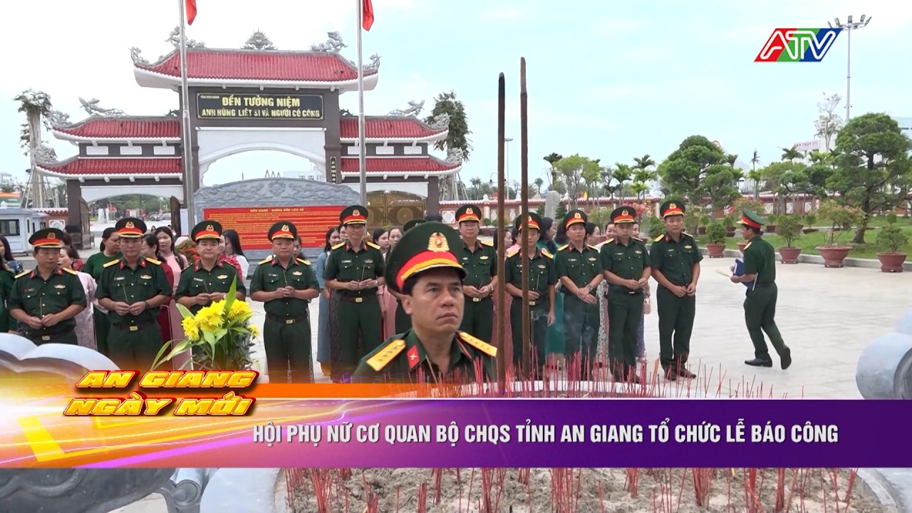 Hội phụ nữ cơ quan Bộ CHQS tỉnh An Giang tổ chức lễ báo công | Truyền hình An Giang 2