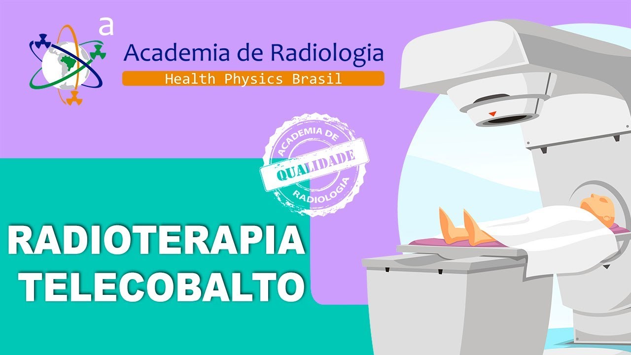 TELECOBALTO - RADIOTERAPIA POR ACADEMIA DE RADIOLOGIA