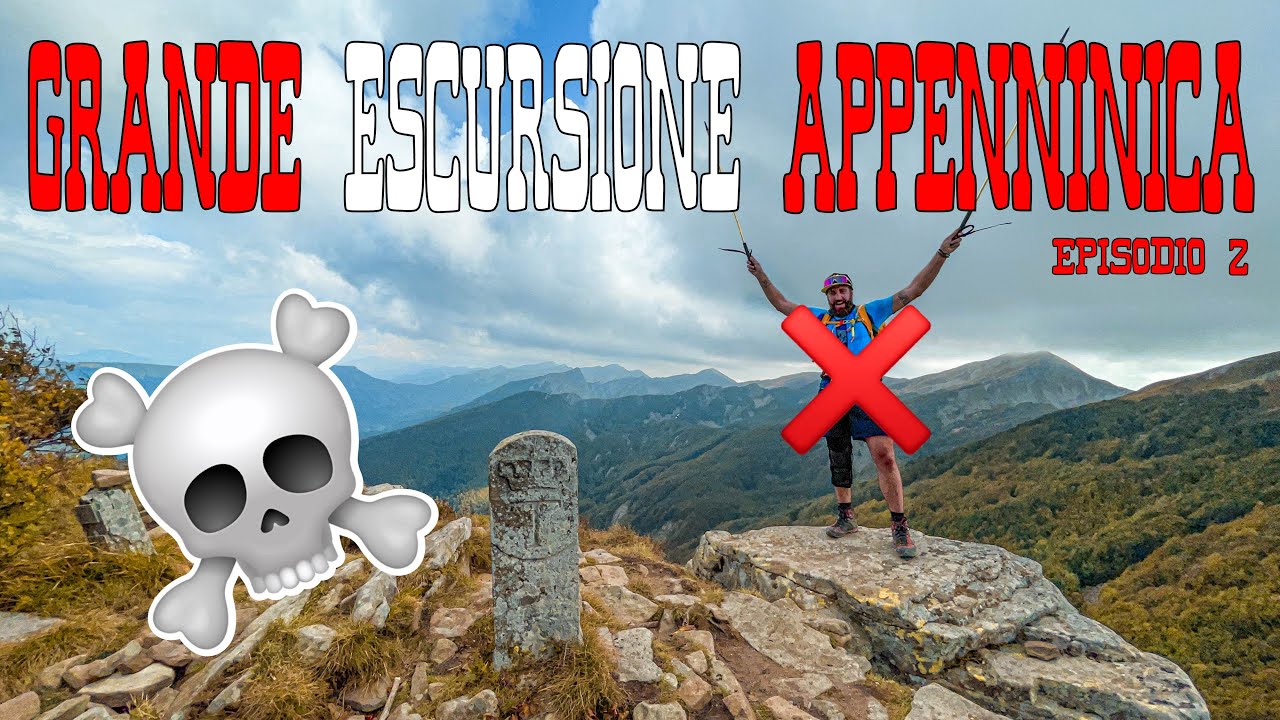 L'IMPORTANZA DI SAPER RINUNCIARE: non tutti i trek finiscono bene | Grande Escursione Appenninica 2