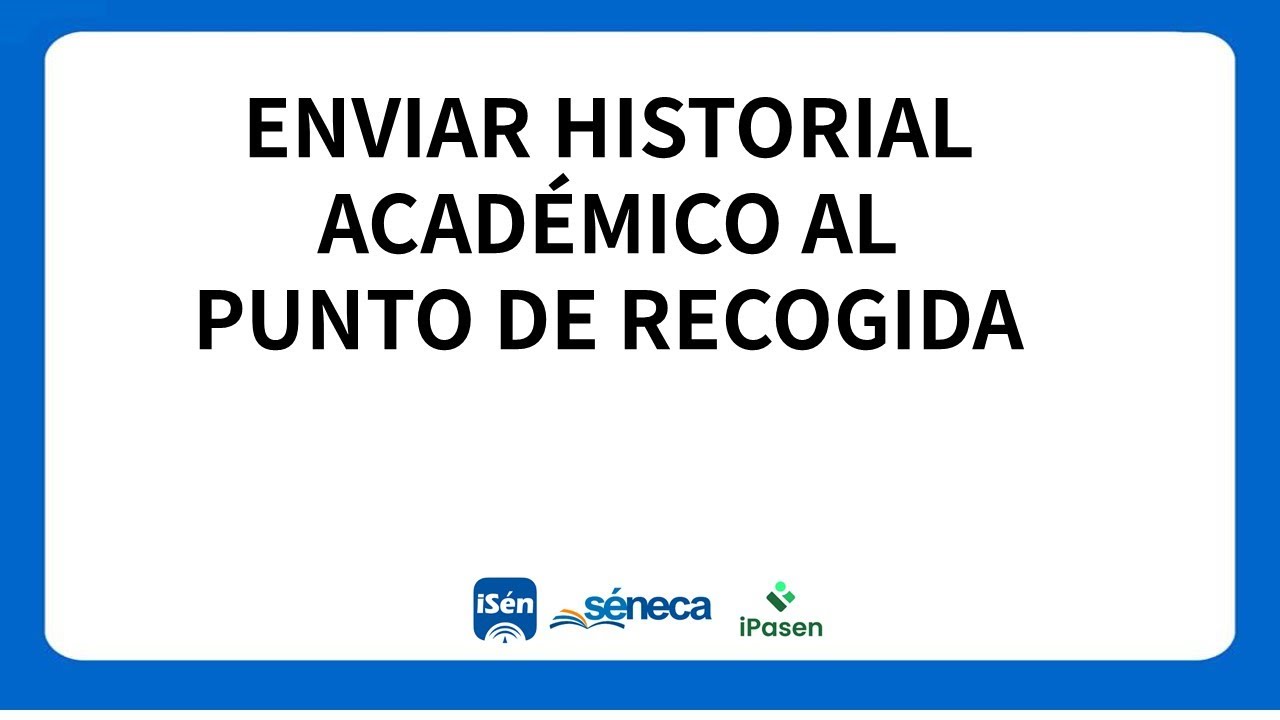 Enviar historial académico del alumnado al punto de recogida