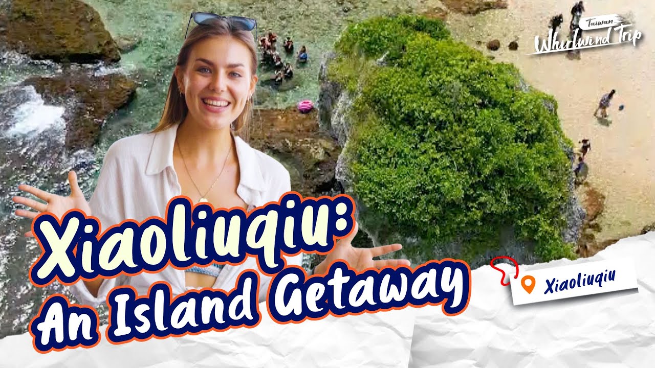 🏝️ Escape to Xiaoliuqiu: Taiwan&rsquo;s Tropical Island Adventure! |📍𝑿𝒊𝒂𝒐𝒍𝒊𝒖𝒒𝒊𝒖｜Whirlwind Trip