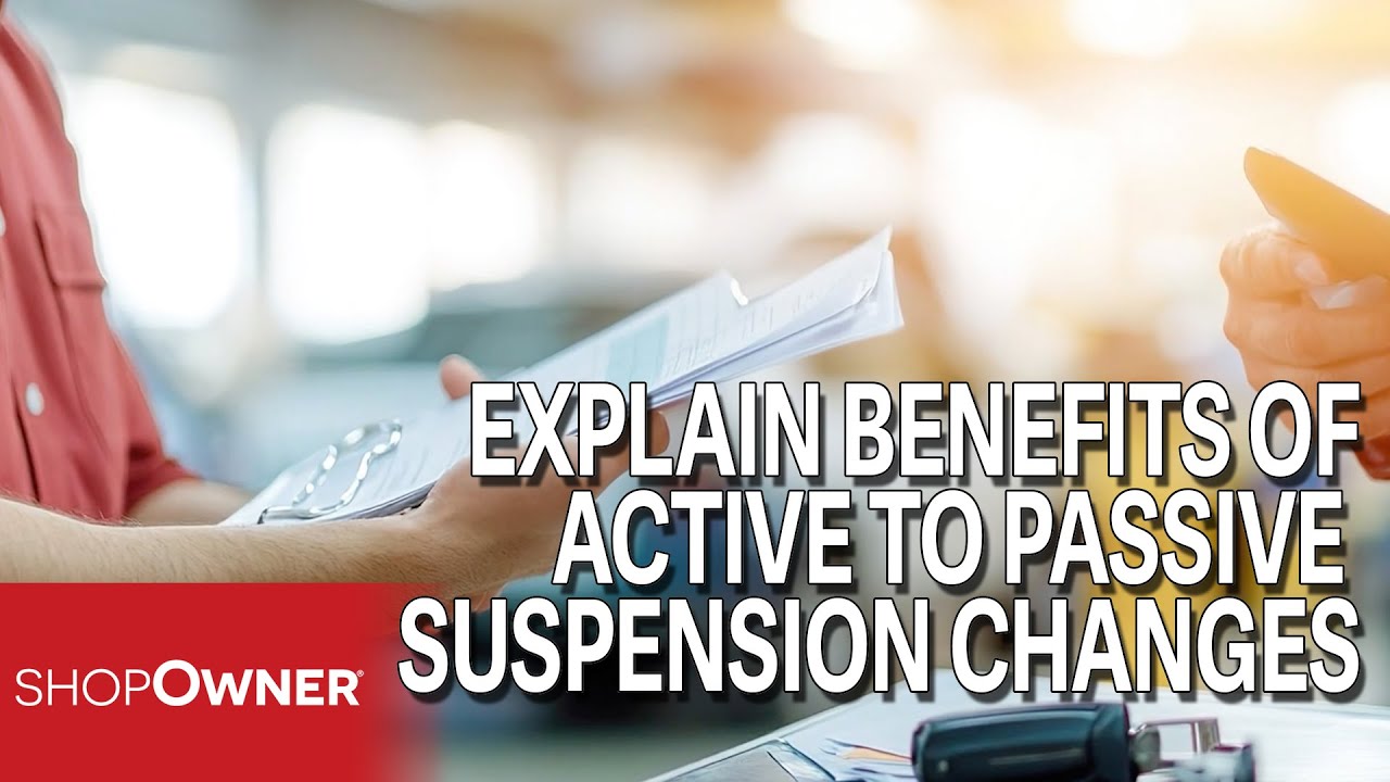 Boost Customer Satisfaction: The Service Advisor's Guide to Active-to-Passive Suspension Conversions