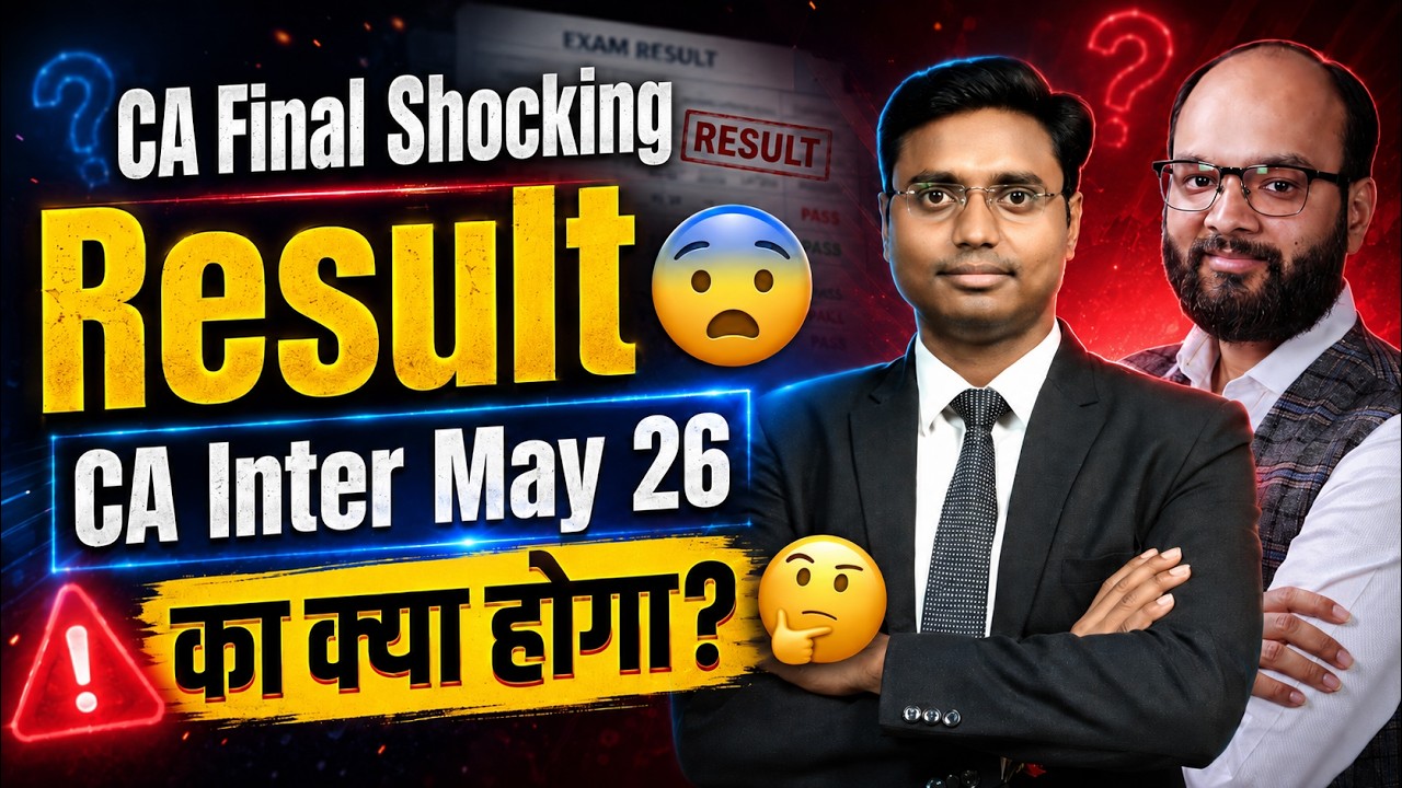 CA Inter May 26 Result Analysis | Will Passing Percentage Fall? | CA Inter May 26 Result Prediction