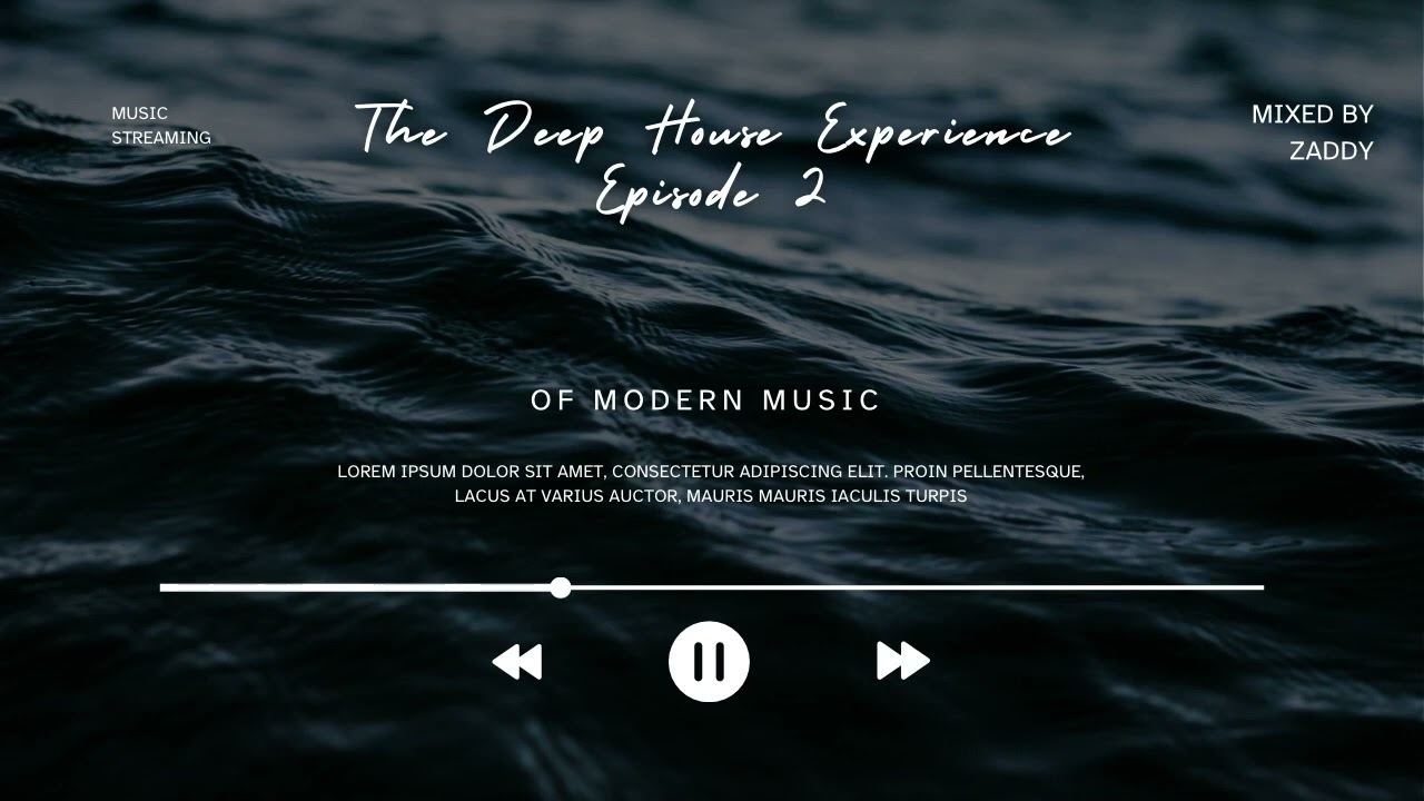 The Deep House Experience Episode 2 Mixed by Zaddy 