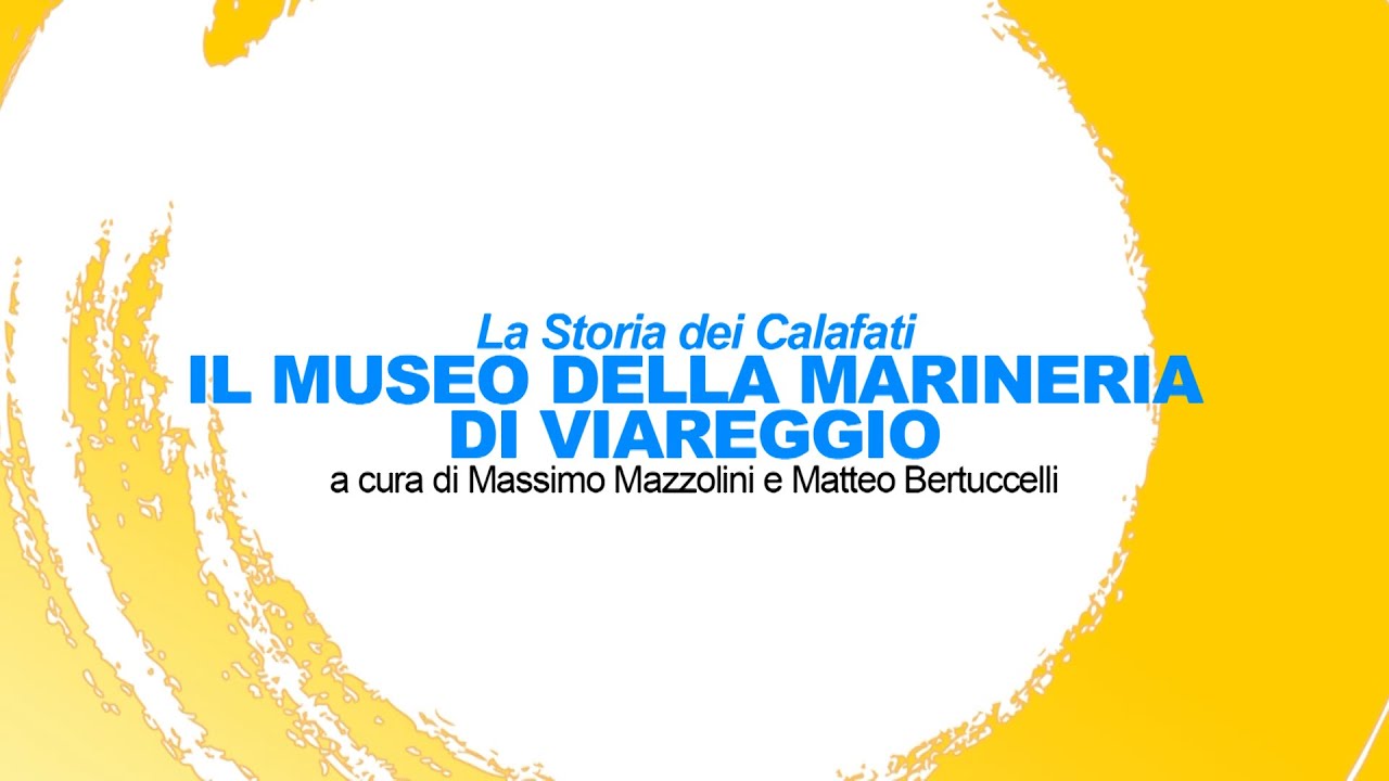 Effetto Versilia | La storia dei Calafati: il museo della marineria di Viareggio | 13/10/20