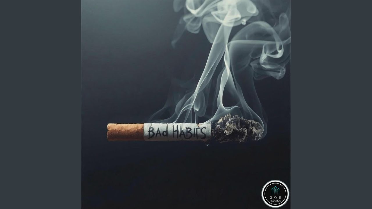 Bad Habits