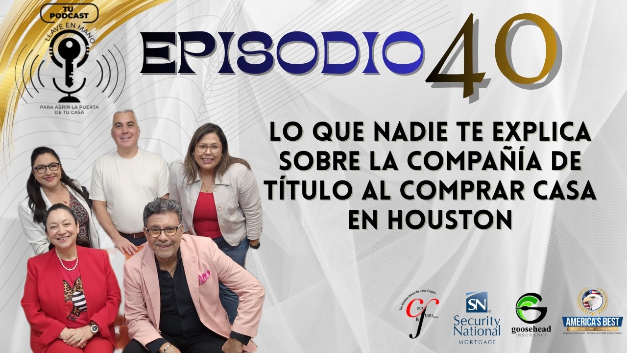 🏡🔐 Compañía de Título en Houston: Qué Hace y Cómo Protege tu Compra de Casa | Episodio 40 🎙️