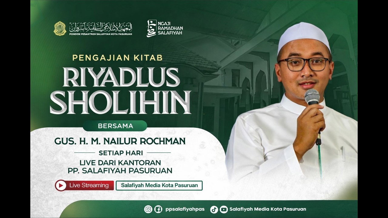 🔴[LIVE] PENGAJIAN KITAB RIYADLUS SHOLIHIN | DIASUH OLEH GUS. H. M. NAILURROHMAN | SABTU 16 03 2026 M