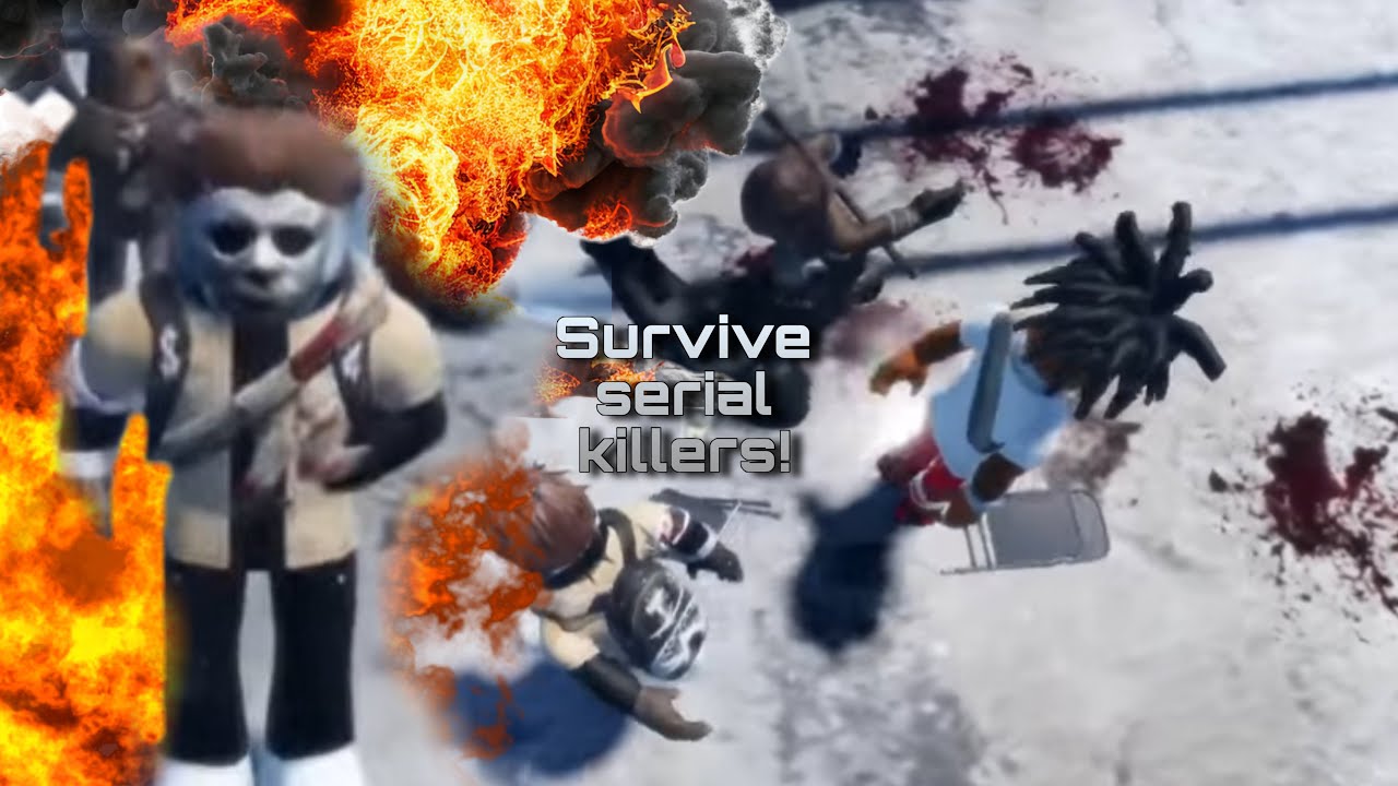 Can tha bronx 3 players survive serial killers??