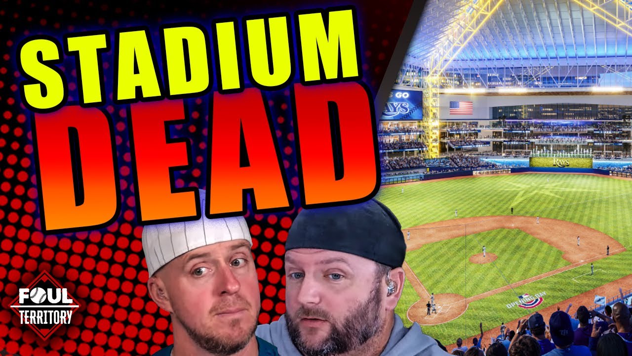 Rays Stadium Deal DEAD! | Foul Territory