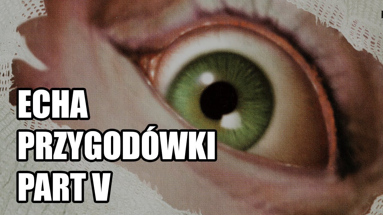 Echa - Przygodowki Part V - Pogadajmy #108 (Stare Retro Gry)