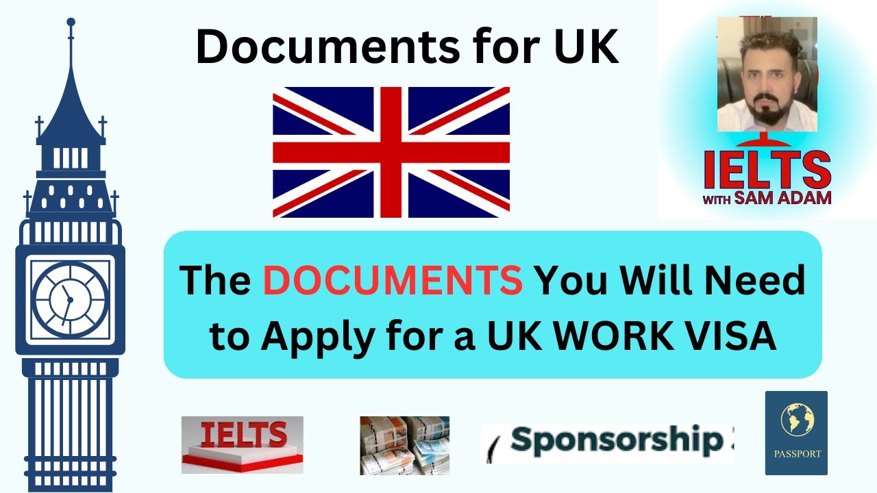The DOCUMENTS You Will Need to Apply for a UK WORK VISA |  Essential Documents Checklist for Success