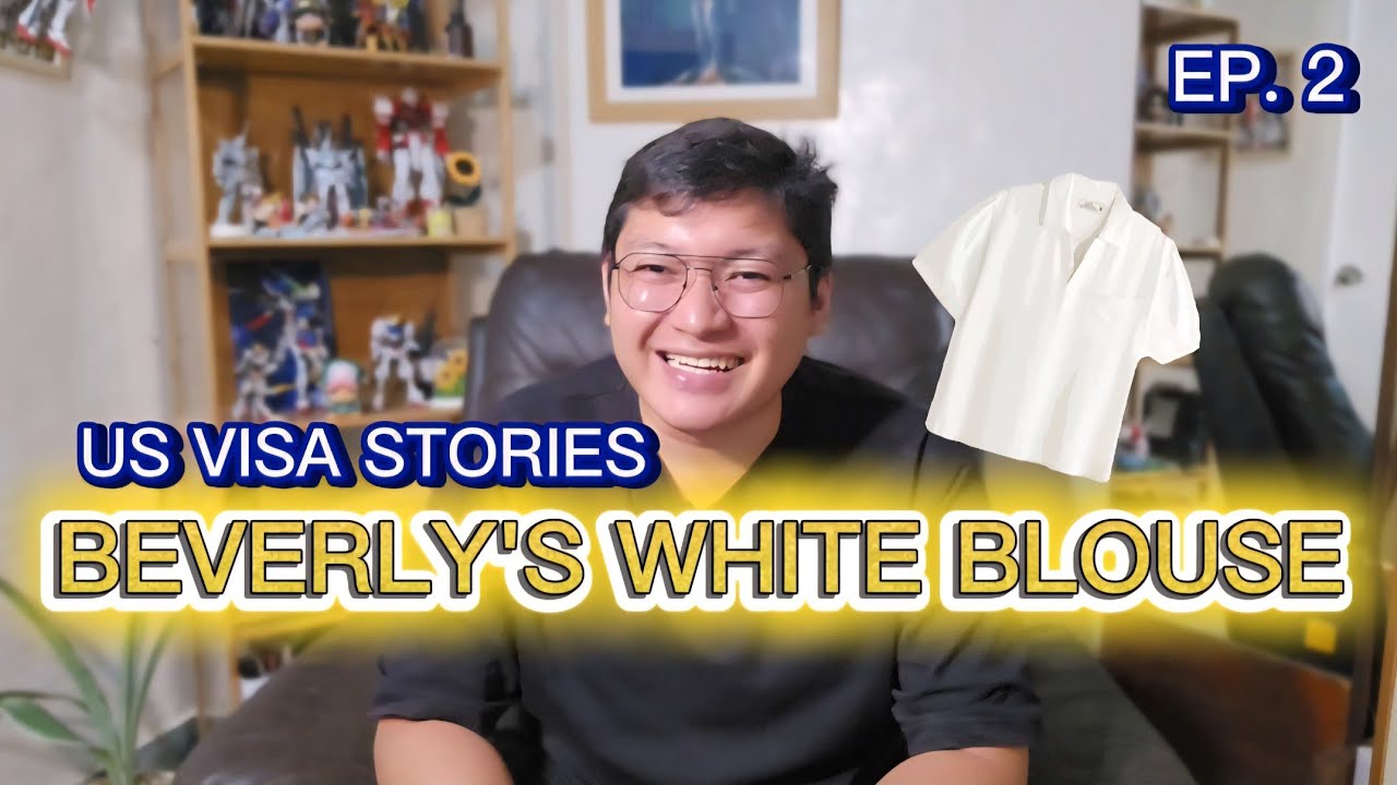US Visa Stories | Beverly's White Blouse #usvisatips #usvisaapplication 