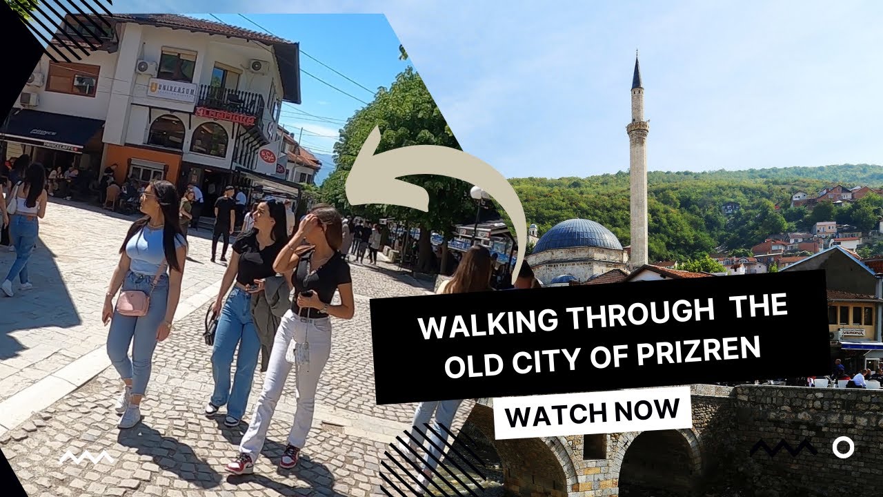 Walking through Prizren - The Old City 2022