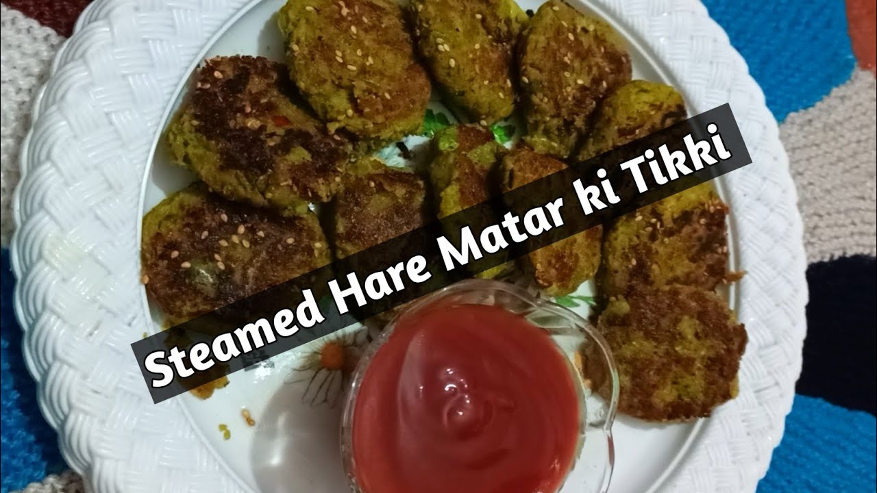 Steamed Hare Matar ki Tikki Easy Tasty and Healthy Recipe...