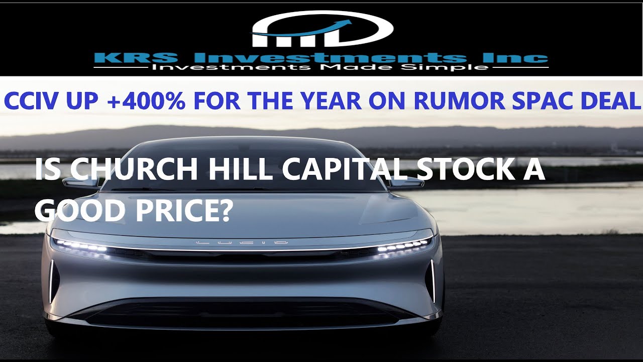 CHURCH HILL CAPITAL STOCK CCIV 400% SURGE ON SPAC RUMOR
