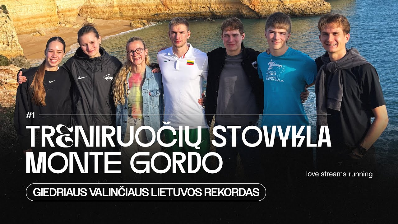 Treniruočių stovykla Monte Gordo ir Giedriaus Valinčiaus Lietuvos rekordas