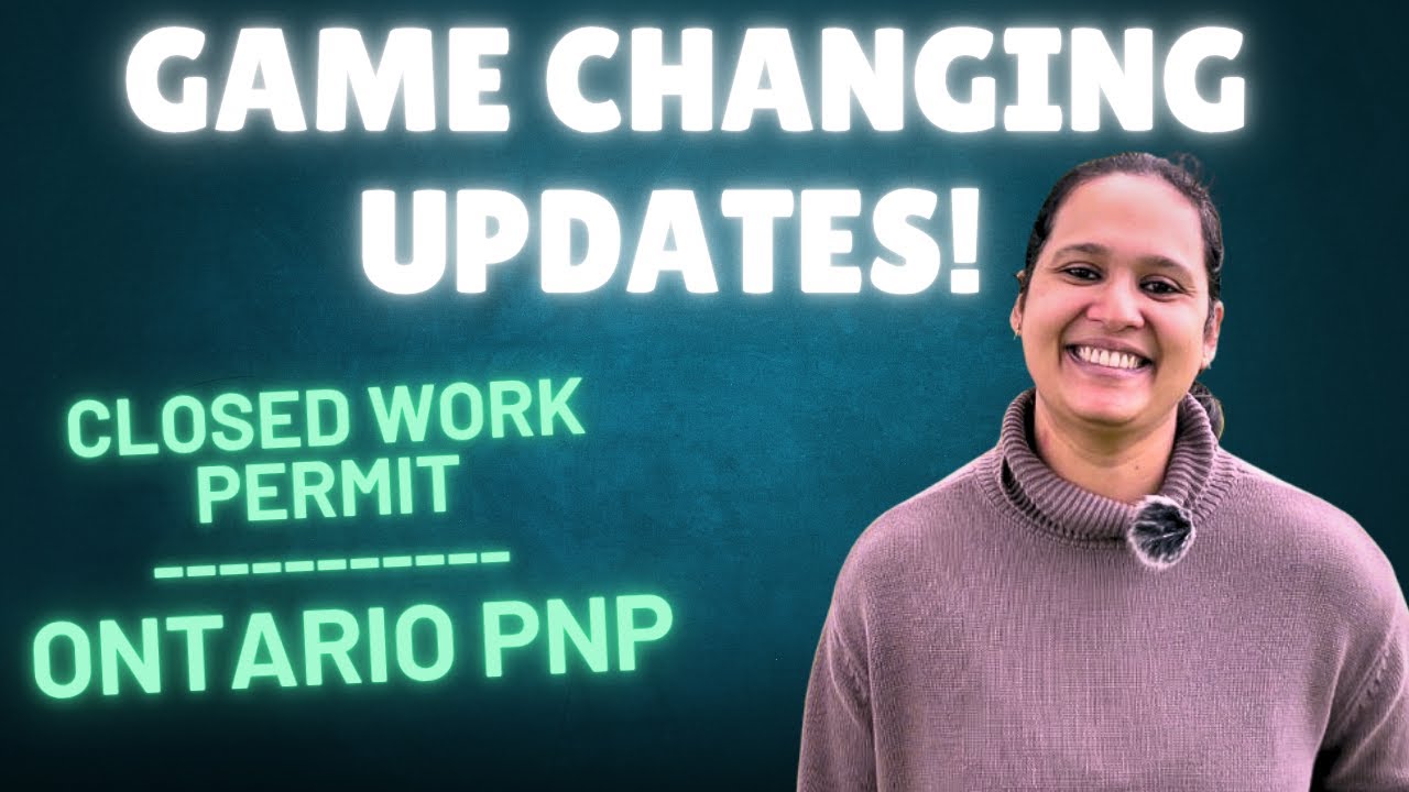 Important Changes in Work Permit and Ontario PNP Program | Canada immigration News