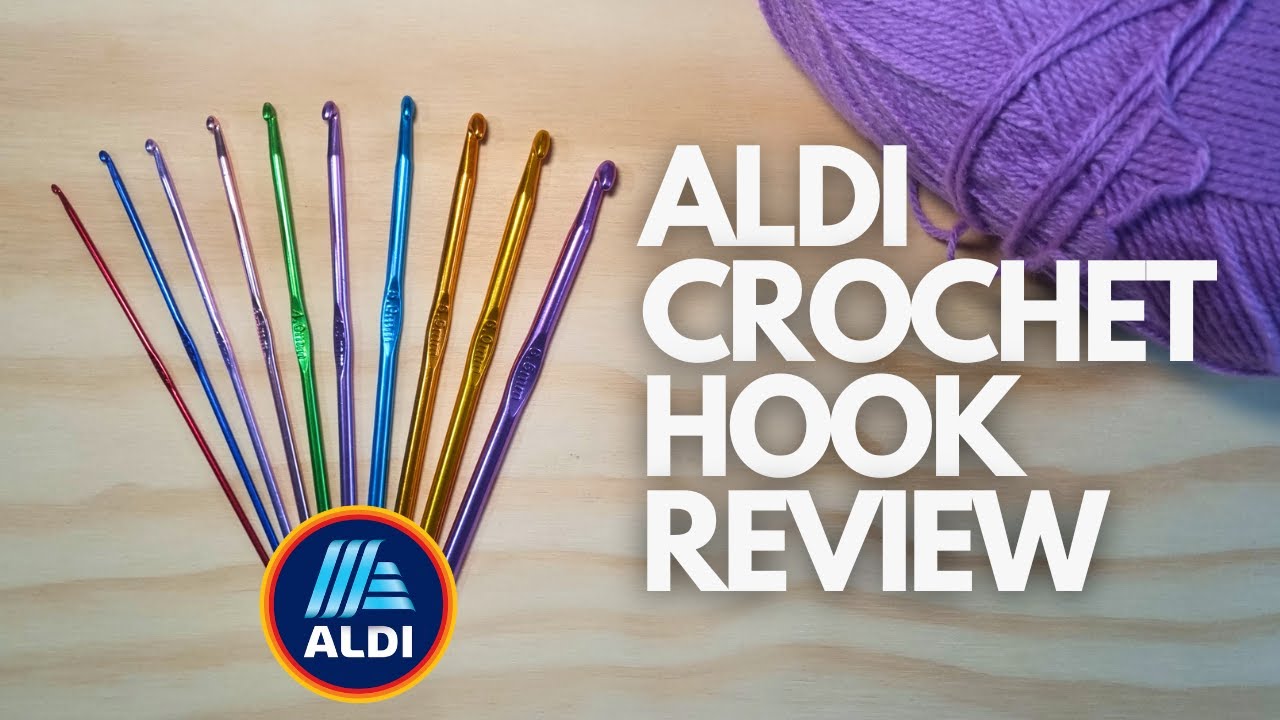 Aldi Crochet Hooks Review: Affordable and High-Quality?