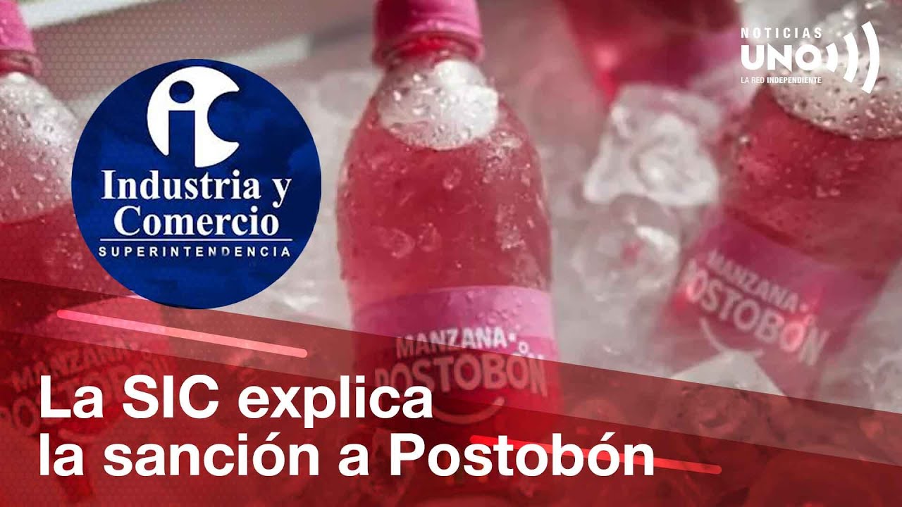 Superindustria explica por qué multó Postobón | Noticias UNO