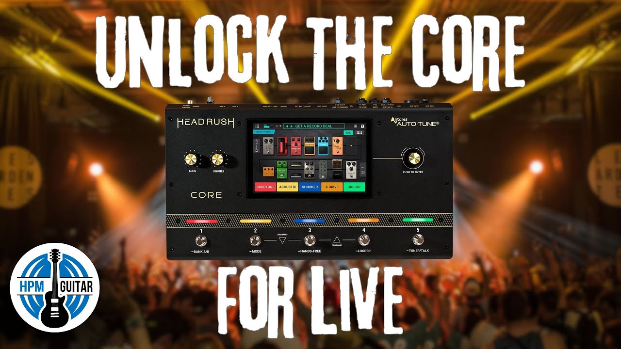 The Ultimate Guide to Headrush Core Settings for Live Performance