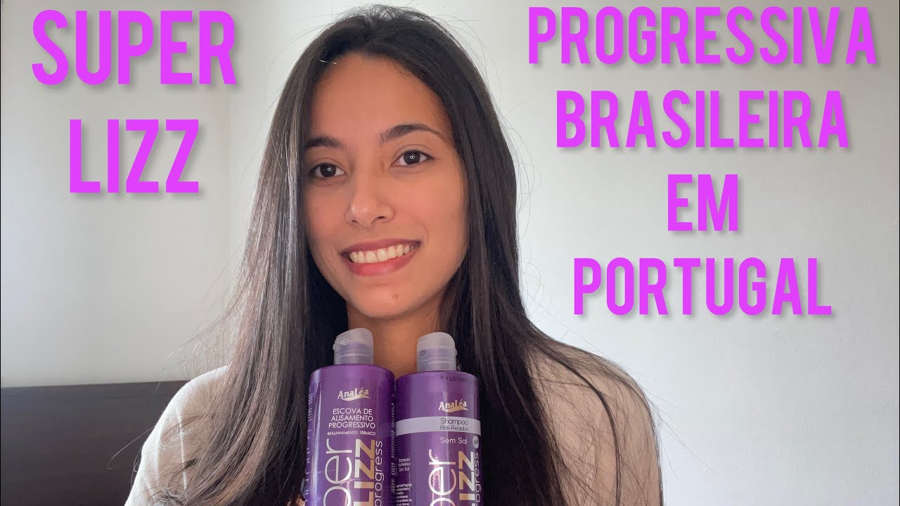 PROGRESSIVA BRASILEIRA EM PORTUGAL | Como fazer em casa | Super Lizz