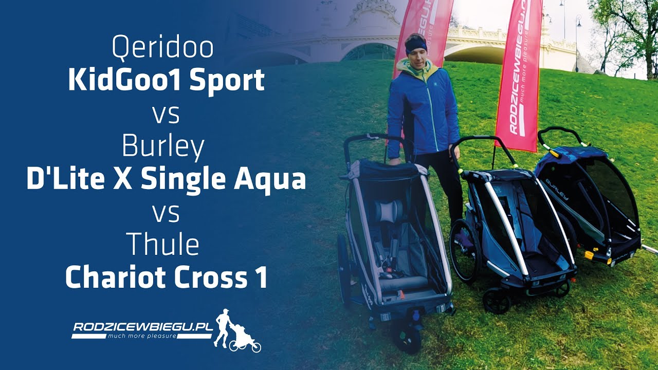 Qeridoo KidGoo1 Sport vs Burley D'Lite X Single Aqua vs Thule Chariot Cross 1 | por&oacute;wnanie w&oacute;zk&oacute;w