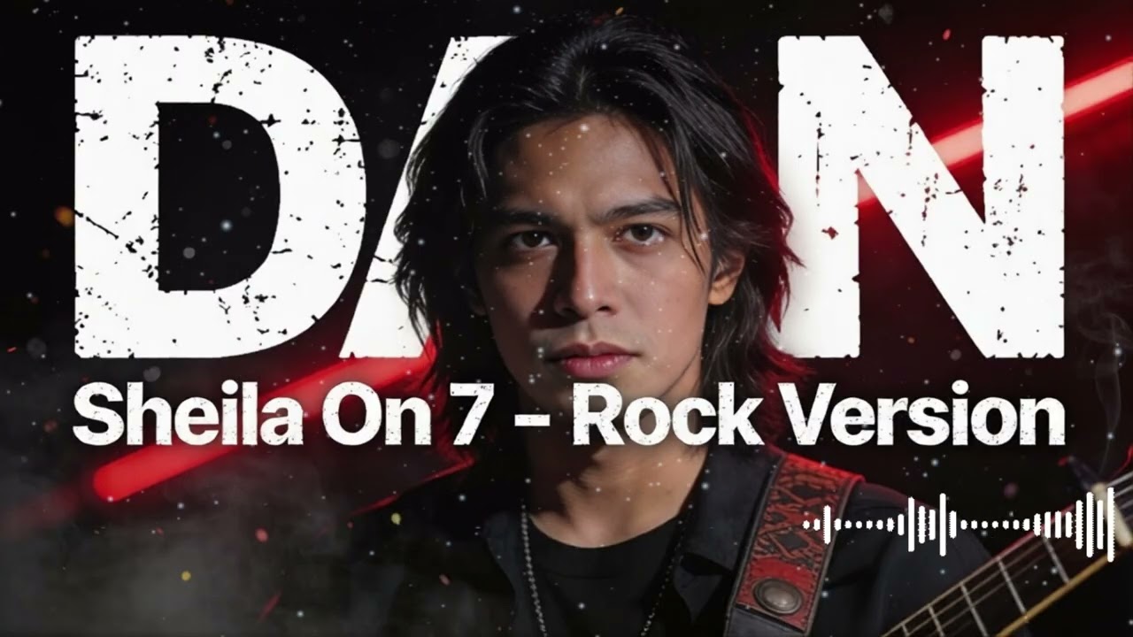 🎸 Sheila On 7 – Dan | Rock Version
